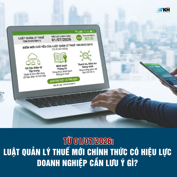 Từ ngày 01/07/2026: Luật Quản lý thuế mới chính thức có hiệu lực