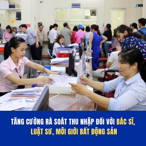 Cơ quan thuế tăng cường rà soát thu nhập bác sĩ, luật sư, môi giới bất động sản