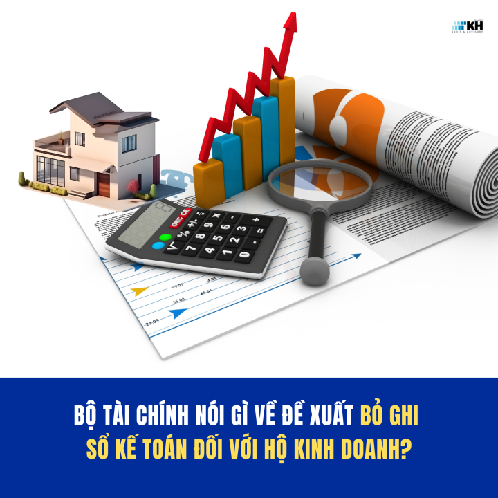 Bộ Tài Chính nói gì về đề xuất bỏ ghi sổ kế toán đối với hộ kinh doanh