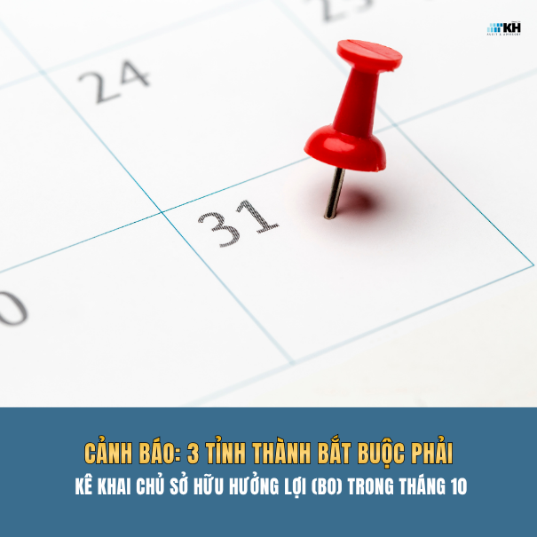 Cảnh Báo Phạt Nặng: 3 Tỉnh Thành Bắt Buộc Kê Khai Chủ Sở Hữu Hưởng Lợi (BO) Trước Ngày 31/10